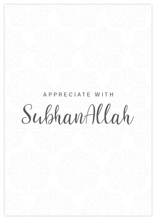 Appreciate with SubhanAllah Poster