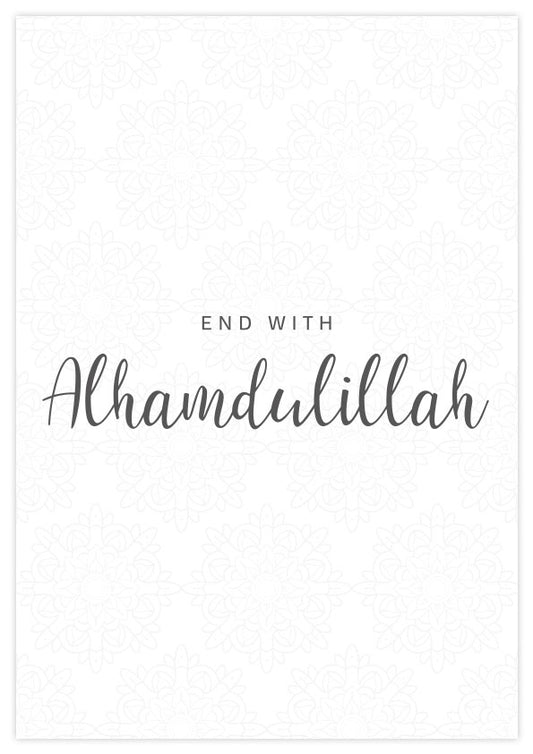 End with Alhamdulillah Poster
